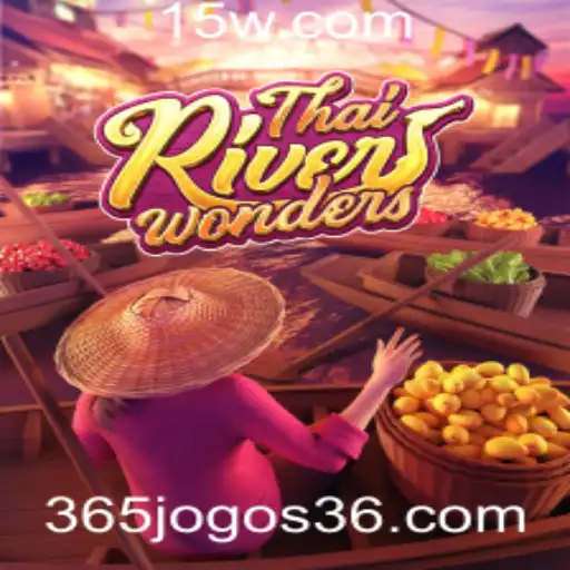 Explorando o Universo de ThaiRiverWonders nos 365 Jogos
